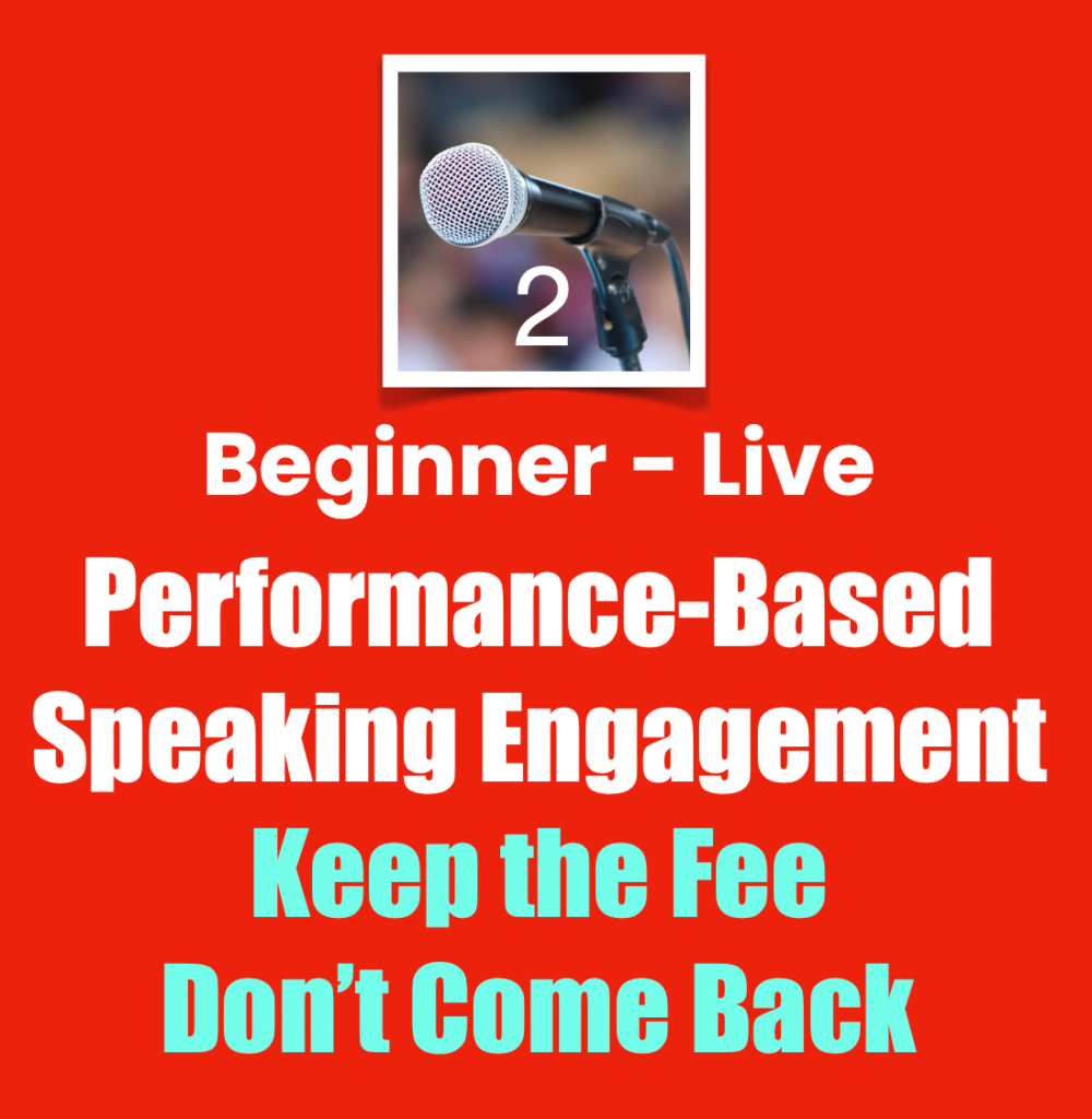 Live performance-based speaking engagement, beginner 2 rating